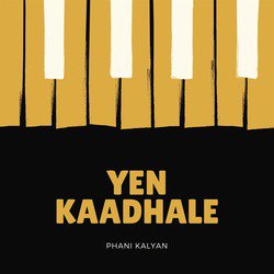 Yen Kaadhale (feat. Manisha Eerabathini)-GR84WQdZD0M