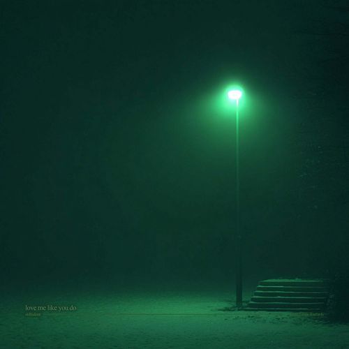 love me like you do (ambient version slowed)