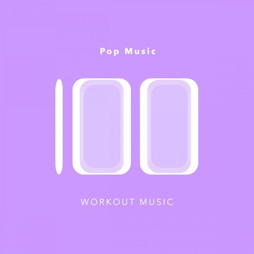 100 Pop Music Workout Music