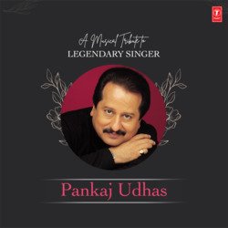 A Musical Tribute To Legendary Singer Pankaj Udhas