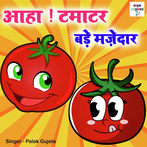 Aaha Tamatar Bade Majedar (Hindi)