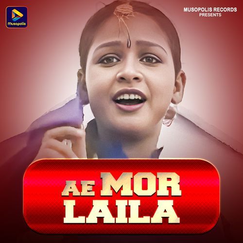 Ae Mor Laila