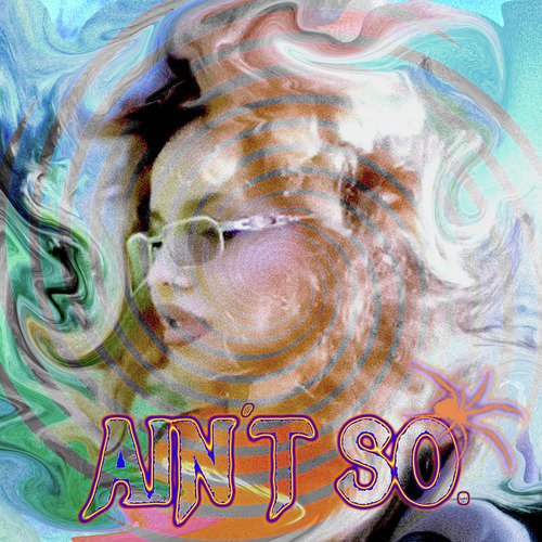 Ain't So cover art