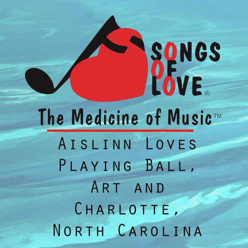 Aislinn Loves Playing Ball, Art and Charlotte, North Carolina cover art