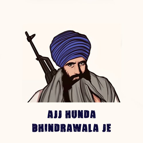 Ajj Hunda Bhindrawala Je_poster_image