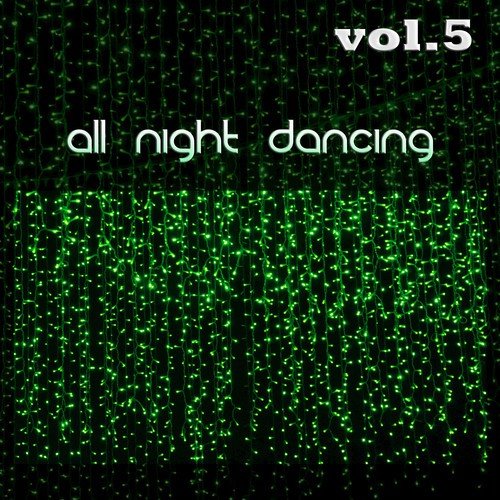 All Night Dancing, Vol. 5
