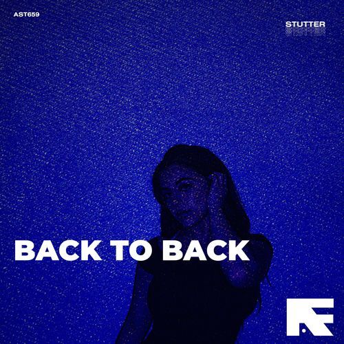 Back To Back (Stutter Techno)