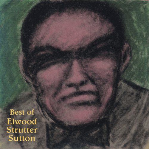 Best of Ellwood Strutter Sutton