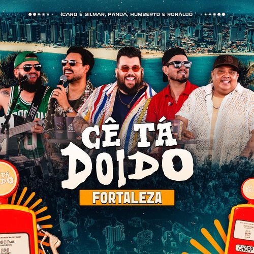 Cê Tá Doido - Fortaleza (Ao Vivo)