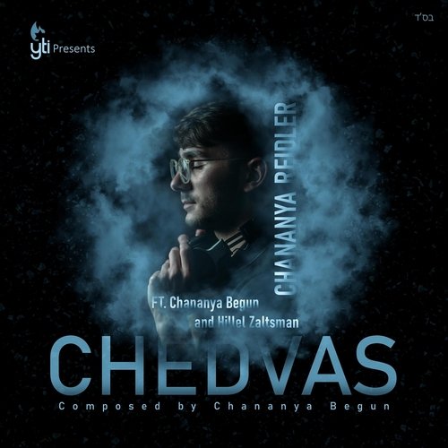 Chedvas (feat. Hillel Zaltsman & Chananya Begun) cover art