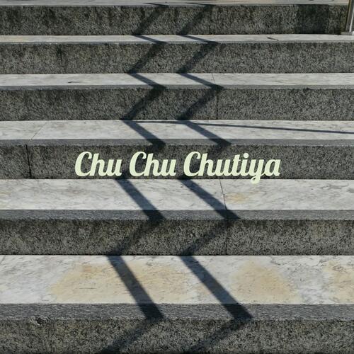 Chu Chu Chutiya