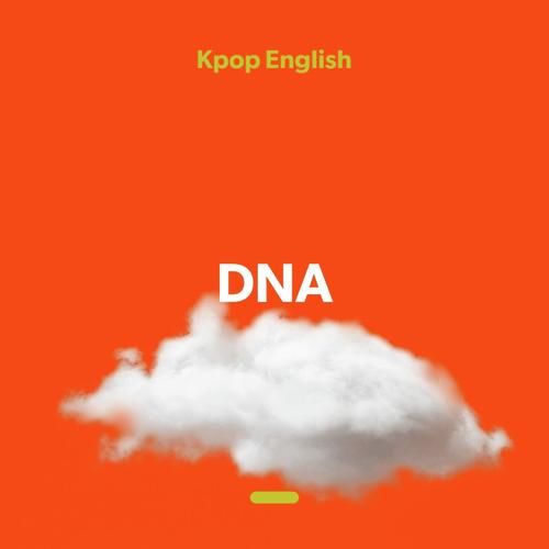 Dna Bts Download Songs By Kpop English Jiosaavn