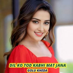 Dil Tod Kabhi Mat Jana-Ix8caB1CUmU