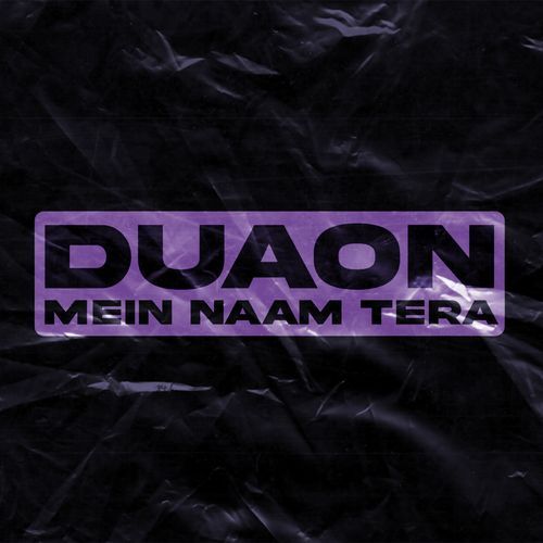 Duaon Mein Naam Tera