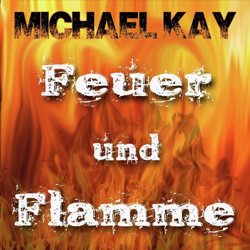 Feuer und Flamme