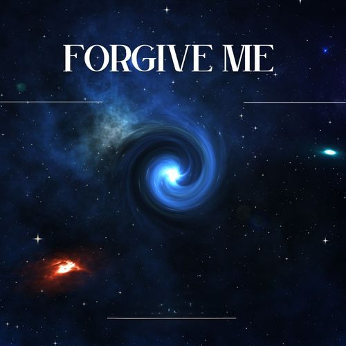 Forgive me