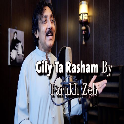 Gily ta Rasham (feat. Farukh Zeb)_poster_image