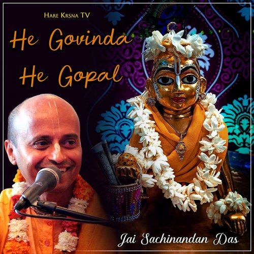 He Govinda He Gopal