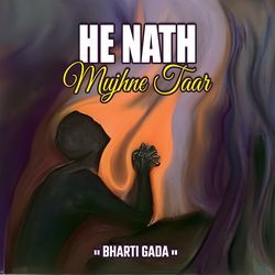 He Nath Mujhne Taar