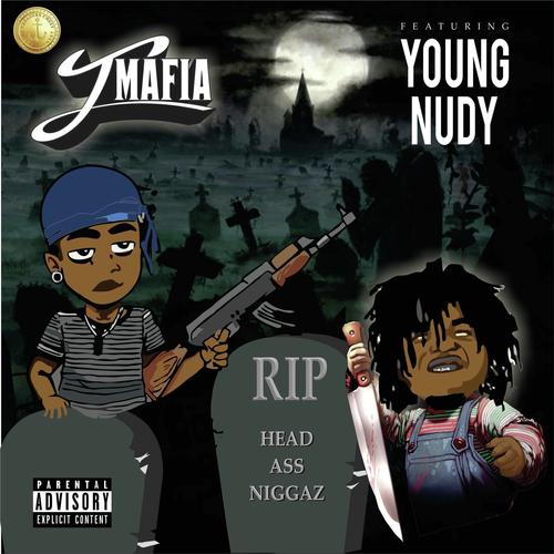 Head Ass Niggaz Feat Young Nudy Song Download From Head Ass Niggaz Feat Young Nudy Jiosaavn