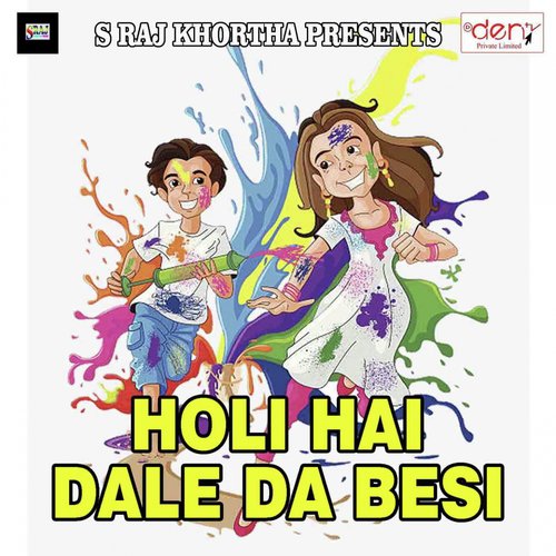 Holi Hai Dale da Besi_poster_image