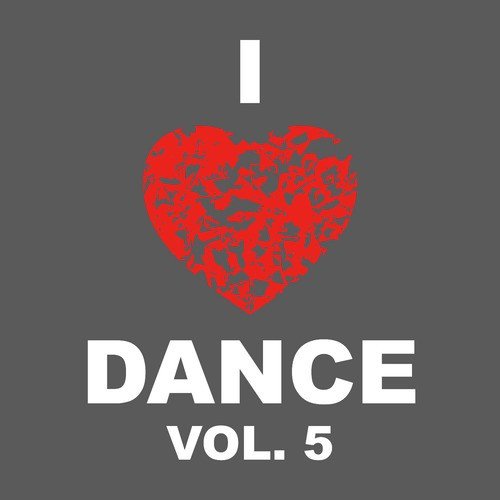 I Love Dance Vol. 5