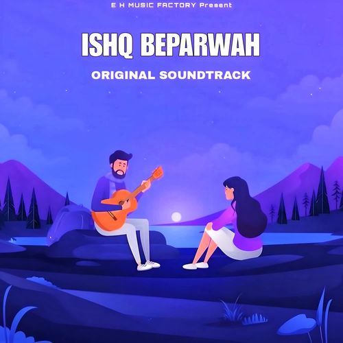 Ishq Beparwah