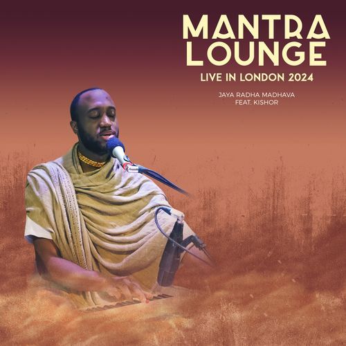 Jaya Radha Madhava (Mantra Lounge Live in London 2024)