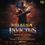 Khalsa Invictus - Maut De Aggeh