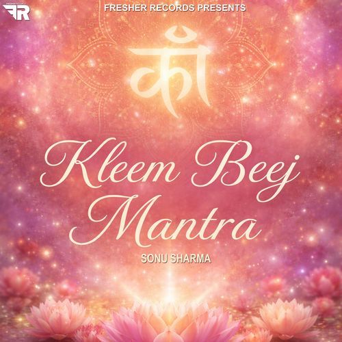 Kleem Beej Mantra - Lokesh Bharti