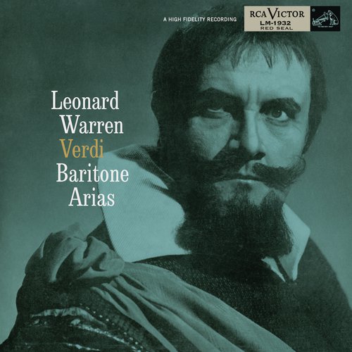 Leonard Warren - Verdi Baritone Arias