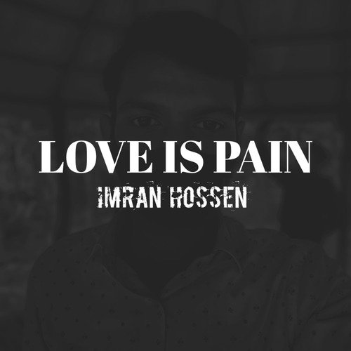 Love Is Pain