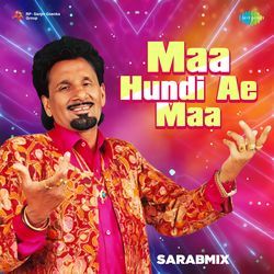 Maa Hundi Ae Maa - SarabMix