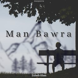 Man Bawra-QyUfeDVlZQA