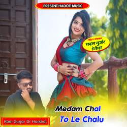 Medam Chal To Le Chalu-RhJeaBcdWGc