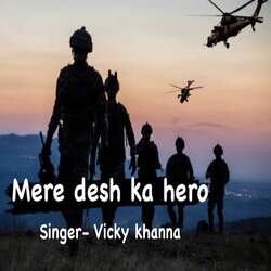 Mere desh ka hero (feat. Mj Star)-E1EaZiZGZks