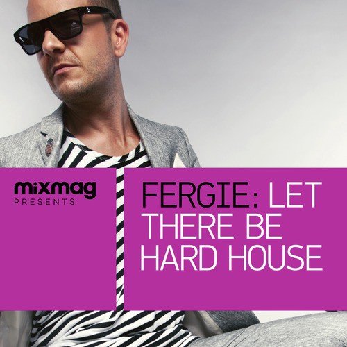 Mixmag Presents: Let There Be Hard House (Continuous Mix)