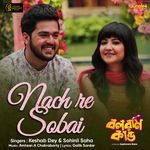 Nach Re Sobai (From "Balaram Kando")