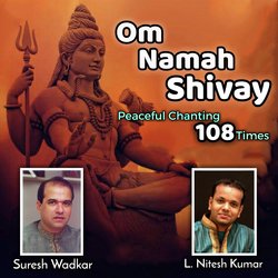 Om Namah Shivay: Peaceful Chanting 108 Times-SBJfVh1oZGA