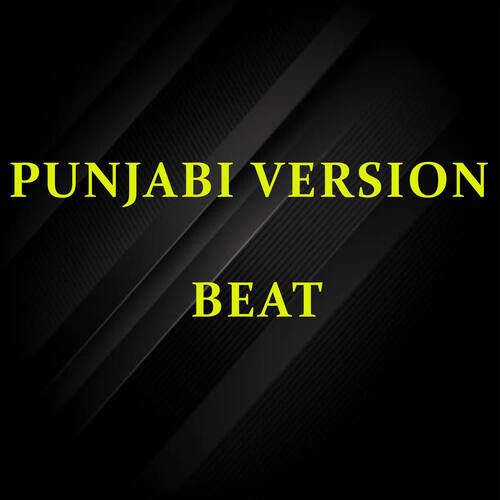 Punjabi Version Beat