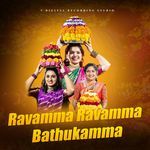 Ravamma Ravamma Bathukamma