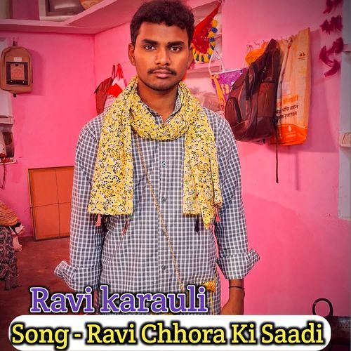 Ravi Chhora Ki Saadi