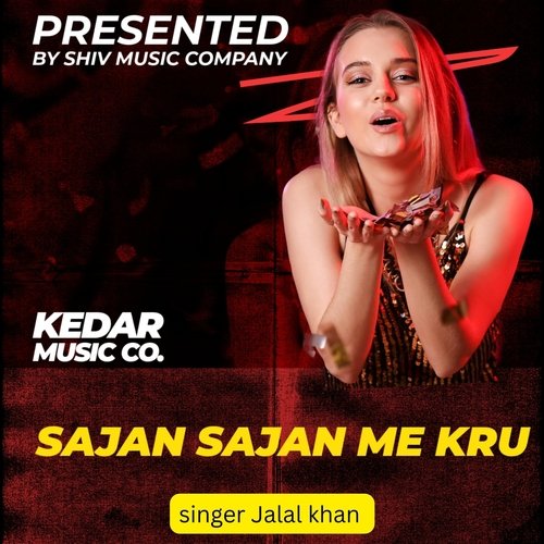 Sajan Sajan Me Kru