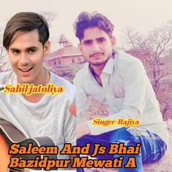 Saleem And Js Bhai Bazidpur Mewati  A-QCUGezh6dVk