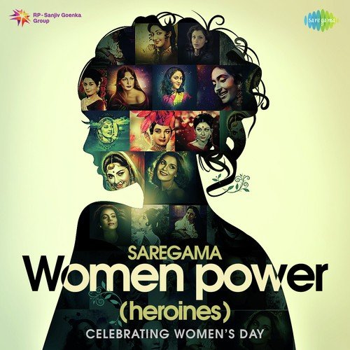 Saregama Women Power - Heroines