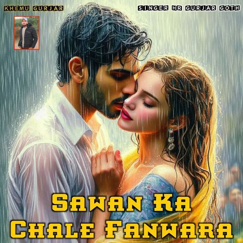 Sawan Ka Chale Fanwara