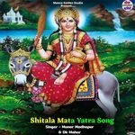 Shitala Mata Yatra Song