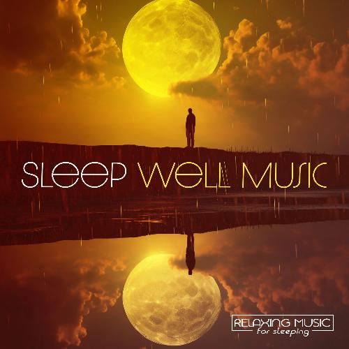 Sleep Well Music