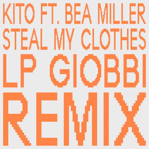 Steal My Clothes (LP Giobbi Remix)