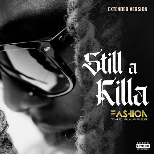 Still a Killa (Extended Version)_poster_image